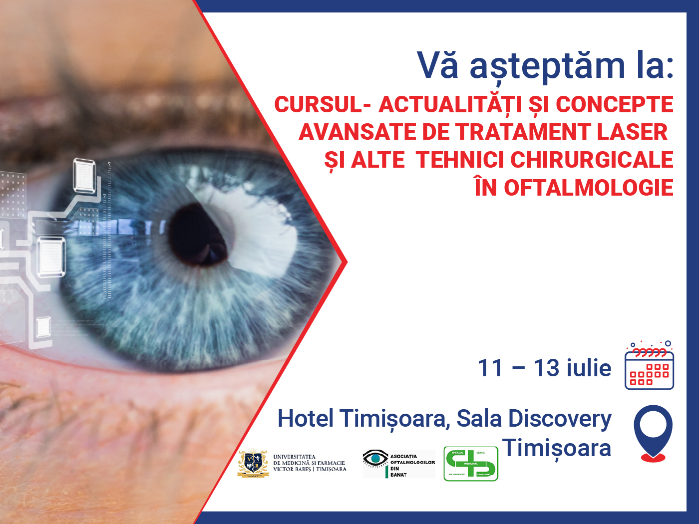 CURS  „ACTUALITATI CONCEPTE AVANSATE DE TRATAMENT LASER SI ALTE TEHNICI CHIRURGICALE IN OFTALMOLOGIE”