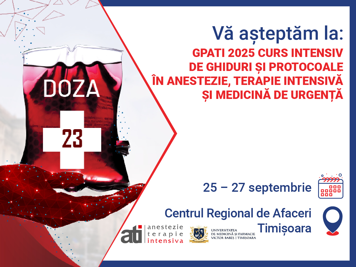 GPATI 2025 Curs Intensiv de Ghiduri si Protocoale in Anestezie, Terapie Intensiva si Medicina de Urgenta