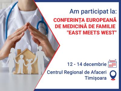 Conferinta Europeana de Medicina de Familie „East Meets West”