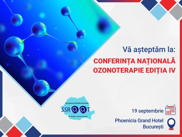 CONFERINTA NATIONALA DE OZONOTERAPIE – EDITIA a IV-a